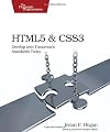 HTML5 and CSS3: Develop with Tomorrow's Standards Today