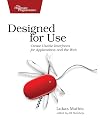 Designed for Use: Create Usable Interfaces for Applications and the Web