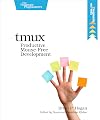 tmux: Productive Mouse-Free Development