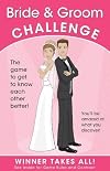 Bride & Groom Challenge: The Game of Who Knows Who Better (Winner Takes All)