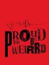 Ralph Steadman: Proud Too Be Weirrd