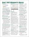 Microsoft Excel 2007 Advanced & Macros Quick Reference Guide (Cheat Sheet of Instructions, Tips & Shortcuts - Laminated)