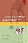 Teaching in Your Office: A Guide to Instructing Medical Students and Residents, Second Edition