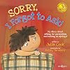 Sorry, I Forgot to Ask!: My Story About Asking Permission and Making an Apology (Best Me I Can Be)