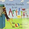 Making Friends Is an Art!
