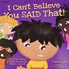 I Can't Believe You Said That! (BEST ME I Can Be!)