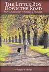The Little Boy Down the Road: Short Stories & Essays on the Beauty of Family Life