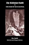 The Caledonian Bandit: or, The Heir of Duncaethal, A Romance of the Thirteenth Century
