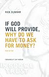If God Will Provide, Why Do We Have To Ask For Money?