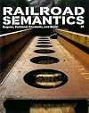 Railroad Semantics #1: Eugene, Portland, Pocatello, and Back!