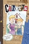 Cahoots (The Aldo Zelnick Comic Novel Series)