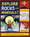 Explore Rocks and Minerals!: 25 Great Projects, Activities, Experiements (Explore Your World)