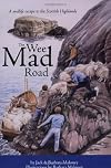 The Wee Mad Road: A Midlife Escape to the Scottish Highlands