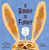 A Bunny is Funny (Begin Smart)