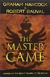 Master Game: Unmasking the Secret Rulers of the World