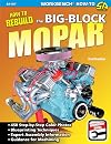 How to Rebuild the Big-Block Mopar (Workbench How to Series)