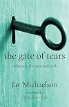 The Gate of Tears: Sadness and the Spiritual Path