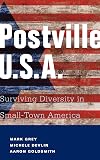 Postville: USA: Surviving Diversity in Small-Town America