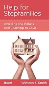 Help for Stepfamilies: Avoiding the Pitfalls and Learning to Love