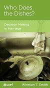 Who Does The Dishes?: Decision Making In Marriage