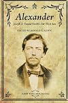 Alexander: Joseph & Emma Smith's Far West Son