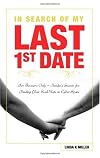 In Search of My Last 1st Date
