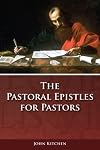 The Pastoral Epistles for Pastors