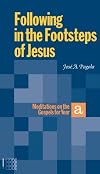 Following in the Footsteps of Jesus: Meditations on the Gospels for Year A