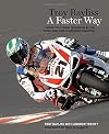 Troy Bayliss: A Faster Way