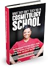 What They Don&rsquo;t Teach You In Cosmetology School: The Uncensored Truth About What It Really Takes to Become an Expert Stylist, Make Great Money, and Control Your Own Future
