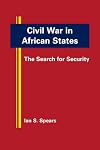 Civil war in African states : the search for security