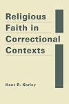 Religious faith in correctional contexts