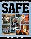Safe: How to Protect Yourself, Your Family, and Your Home