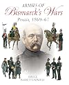 Armies of Bismarck's Wars: Prussia, 1860–67