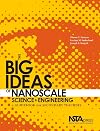 The Big Ideas of Nanoscale Science and Engineering: A Guidebook for Secondary Teachers (PB241X)