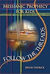 Follow the Threads: Messianic Prophecy for Kids