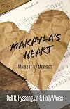 Makayla's Heart: Moment by Moment