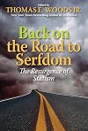 Back on the Road to Serfdom: The Resurgence of Statism