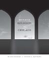 The Place of Religion in Chicago (Center for American Places - Center Books on American Places)