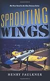 Sprouting Wings: The First Novel in the Alan Ericsson Series