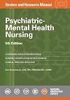 Psychiatric-Mental Health Nursing Review and Resource Manual, 5th Edition