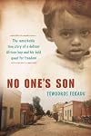 No One's Son: The remarkable true story of a defiant African boy and his bold quest for freedom (A Leapsci Book Leapfrog Science and History)