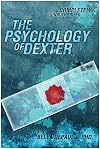 The Psychology of Dexter