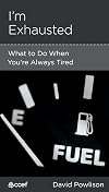 I'm Exhausted: What to Do When Your're Always Tired
