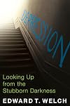 Depression: Looking Up from the Stubborn Darkness
