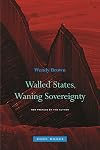 Walled States, Waning Sovereignty