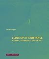 Close Up at a Distance: Mapping, Technology, and Politics
