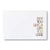 May You Live a Life You Love — Featuring quotes and statements that offer well-wishes on any occasion.