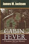 Cabin Fever (Seamus McCree #3)