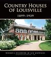 Country Houses of Louisville 1899-1939
